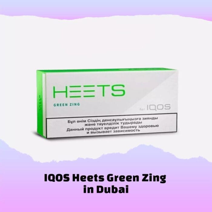 Heets Green Zing Dubai Uae Best Vape Shop In Dubai Vape Shop Near Me