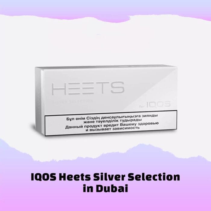 Heets Silver Selection Dubai Best Vape Shop In Dubai Vape Shop Near Me